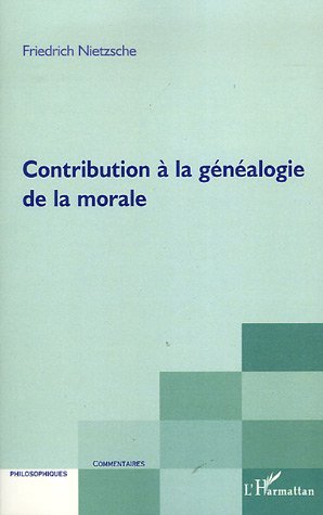 Contribution à la généalogie de la morale (9782296000421-front-cover)