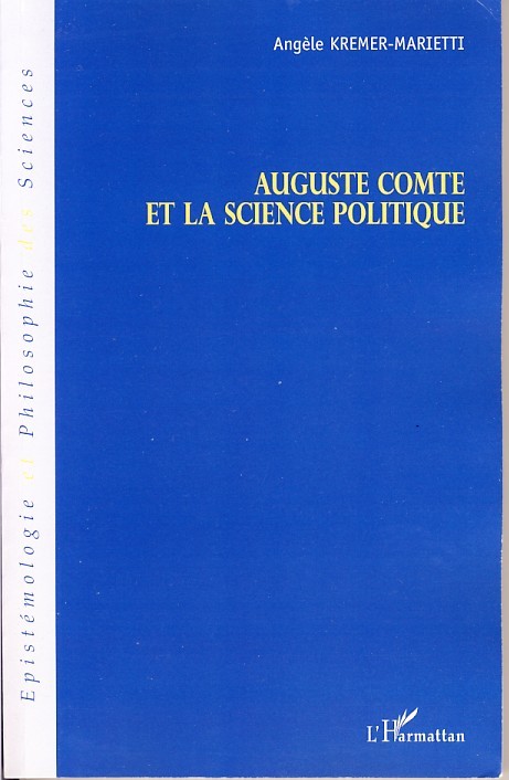 Auguste Comte et la science politique (9782296036642-front-cover)