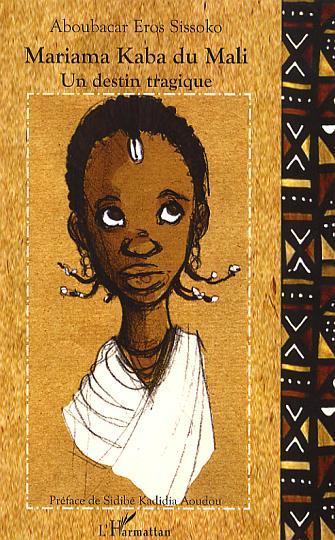 Mariama Kaba du Mali, Une enfance excisée (9782296024014-front-cover)