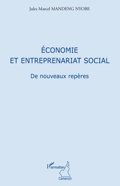 Economie et entreprenariat social, De nouveaux repères (9782296079014-front-cover)