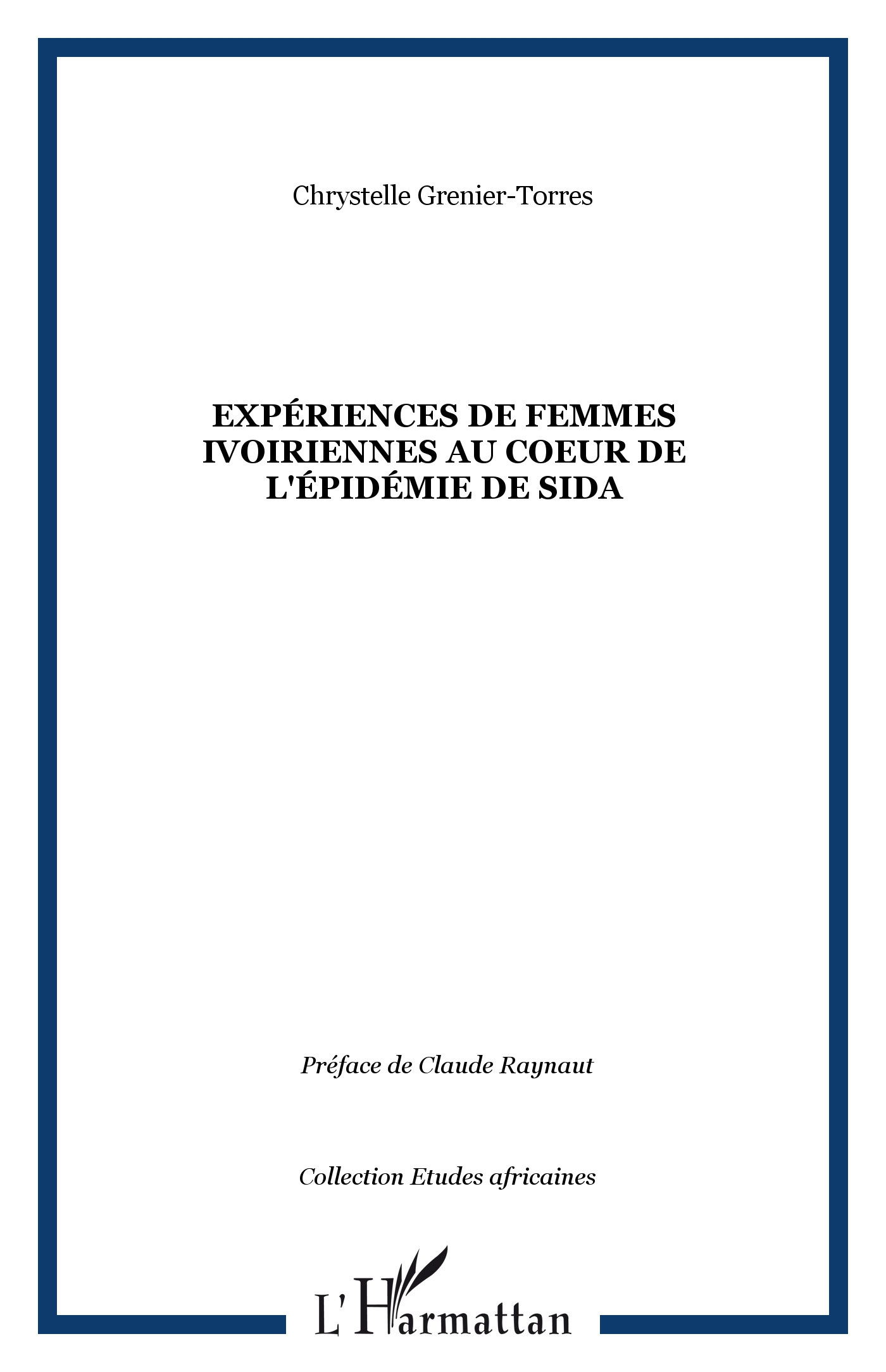 Expériences de femmes ivoiriennes au coeur de l'épidémie de sida (9782296078697-front-cover)