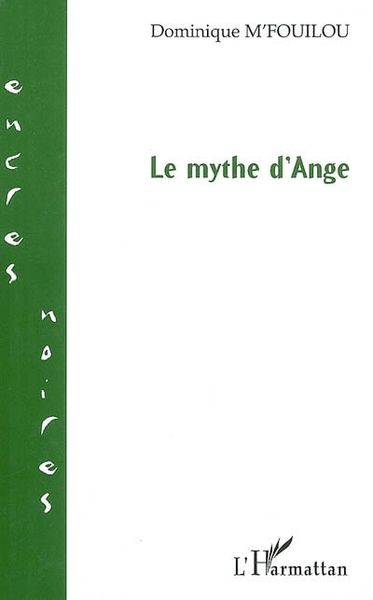 Le mythe d'Ange (9782296011403-front-cover)