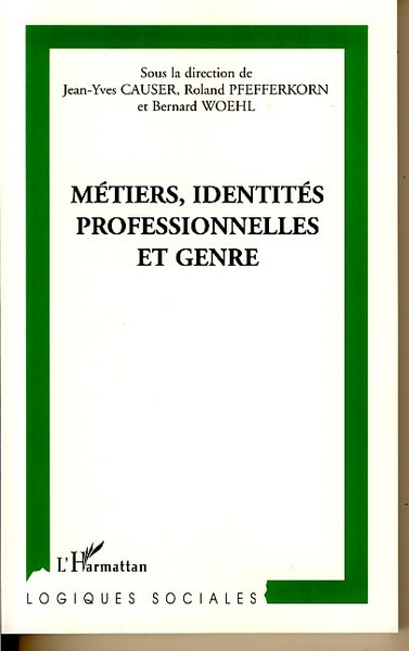 Métiers, identités professionnelles et genre (9782296036659-front-cover)