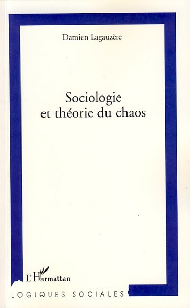 Sociologie et théorie du chaos (9782296044388-front-cover)