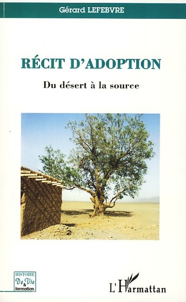 Récit d'adoption, Du désert à la source (9782296056718-front-cover)