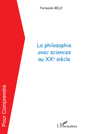 La philosophie avec sciences au XXe siècle (9782296095571-front-cover)