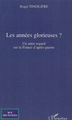 Les années glorieuses, Un autre regard sur la France d'après-guerre (9782296012295-front-cover)