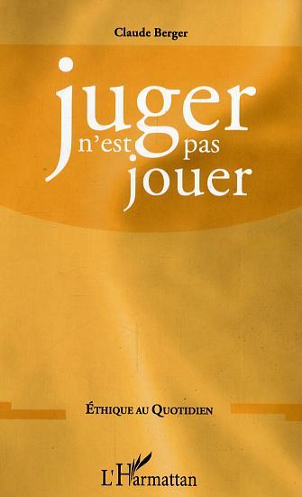 Juger n'est pas jouer (9782296005174-front-cover)