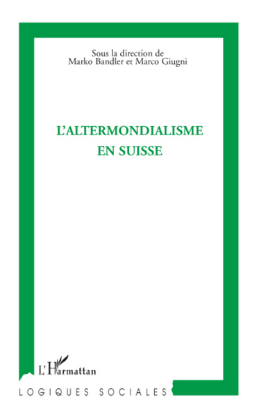 L'altermondialisme en Suisse (9782296064317-front-cover)