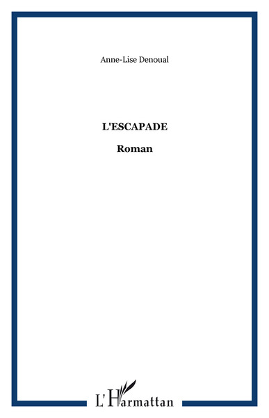 L'Escapade, Roman (9782296079557-front-cover)