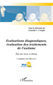 Cahiers de PREAUT, Evaluations diagnostiques, évaluation des traitements de l'autisme, Etat des lieux et débats (9782296057050-front-cover)