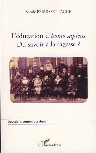 L'éducation d'homo sapiens, Du savoir à la sagesse ? (9782296035744-front-cover)