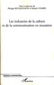 Les industries de la culture et de la communication en mutation (9782296037724-front-cover)