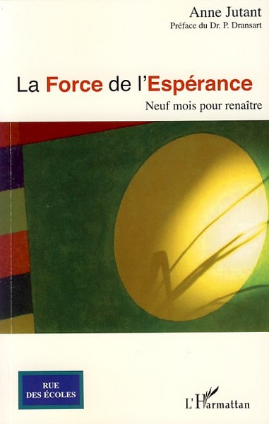 La Force de l'espérance, Neuf mois pour renaître (9782296047013-front-cover)