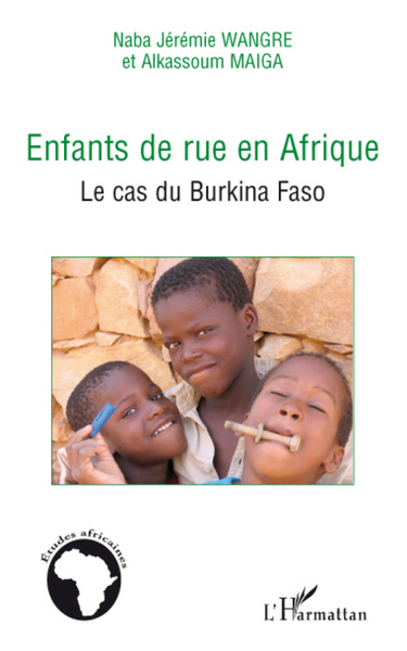 Enfants de rue en Afrique, Le cas du Burkina Faso (9782296068902-front-cover)