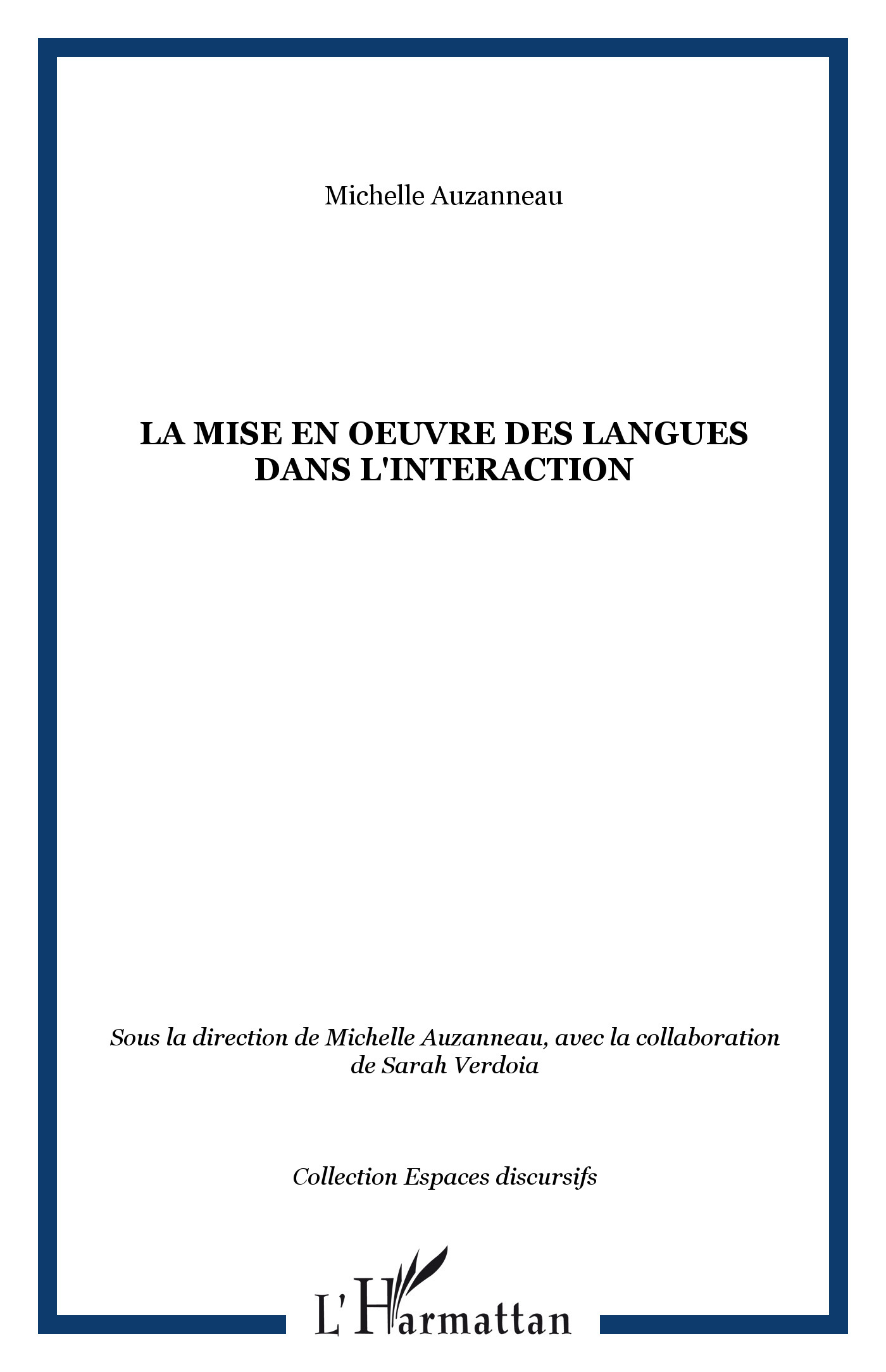 La mise en oeuvre des langues dans l'interaction (9782296042582-front-cover)