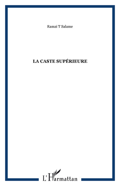 La caste supérieure (9782296042087-front-cover)