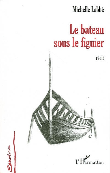 Le bateau sous le figuier (9782296015395-front-cover)