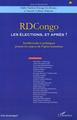 RDCongo : Les élections, et après ?, Intellectuels et politiques posent les enjeux de l'après-transition (9782296022751-front-cover)