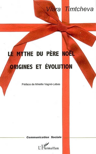 Le mythe du Père Noël (9782296016965-front-cover)