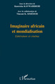 Imaginaire africain et mondialisation, Littérature et cinéma (9782296093249-front-cover)