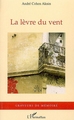 La lèvre du vent (9782296014299-front-cover)