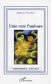 Unis vers l'univers (9782296000681-front-cover)