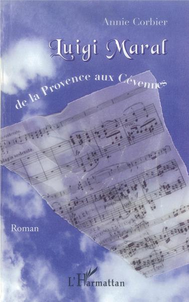 Luigi Maral, De la Provence aux Cévennes (9782296019416-front-cover)