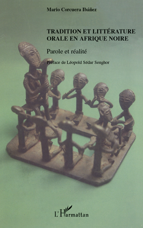 Tradition et littérature orale en Afrique noire, Parole et réalité (9782296097100-front-cover)