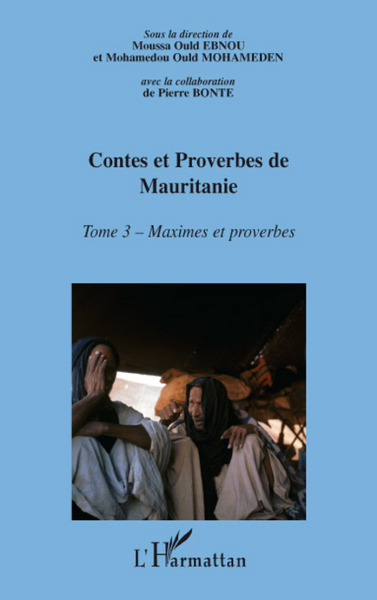 Contes et proberves de Mauritanie - Tome 3, Maximes et proverbes (9782296054110-front-cover)