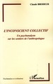 L'inconscient collectif, Un psychanalyste sur les sentiers de l'anthropologue (9782296042513-front-cover)