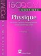 PHYSIQUE. MECANIQUE, CAPILLARITE, THERMODYNAMIQUE, OPTIQUE GEOMETRIQUE, ONDES. R (9782913996281-front-cover)