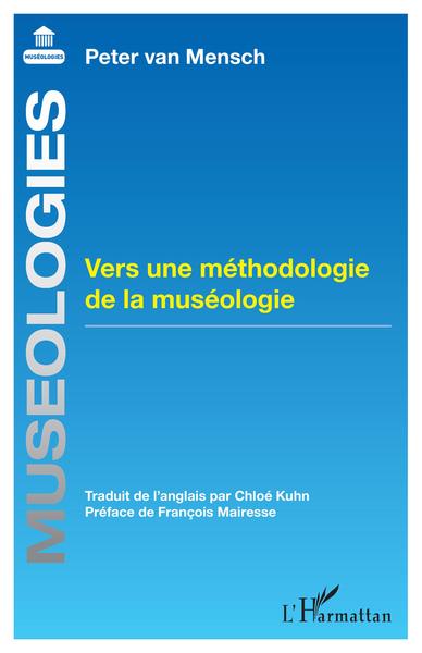 Vers une méthodologie de la muséologie (9782343202112-front-cover)