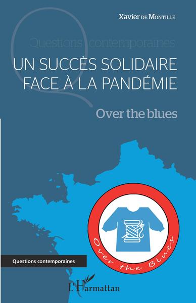 Un succès solidaire face à la pandémie, Over the Blues (9782343235639-front-cover)