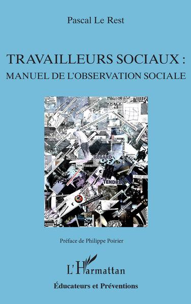 Travailleurs sociaux :, manuel de l'observation sociale (9782343200330-front-cover)