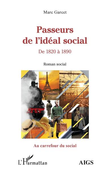 Passeurs de l'idéal social, De 1820 à 1890 - Roman social (9782343254067-front-cover)