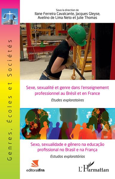 Sexe, sexualité et genre dans l'enseignement professionnel au Brésil et en France, Etudes exploratoires - Ouvrage bilingue franç (9782343210391-front-cover)