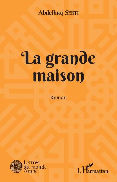 La grande maison, Roman (9782343239354-front-cover)