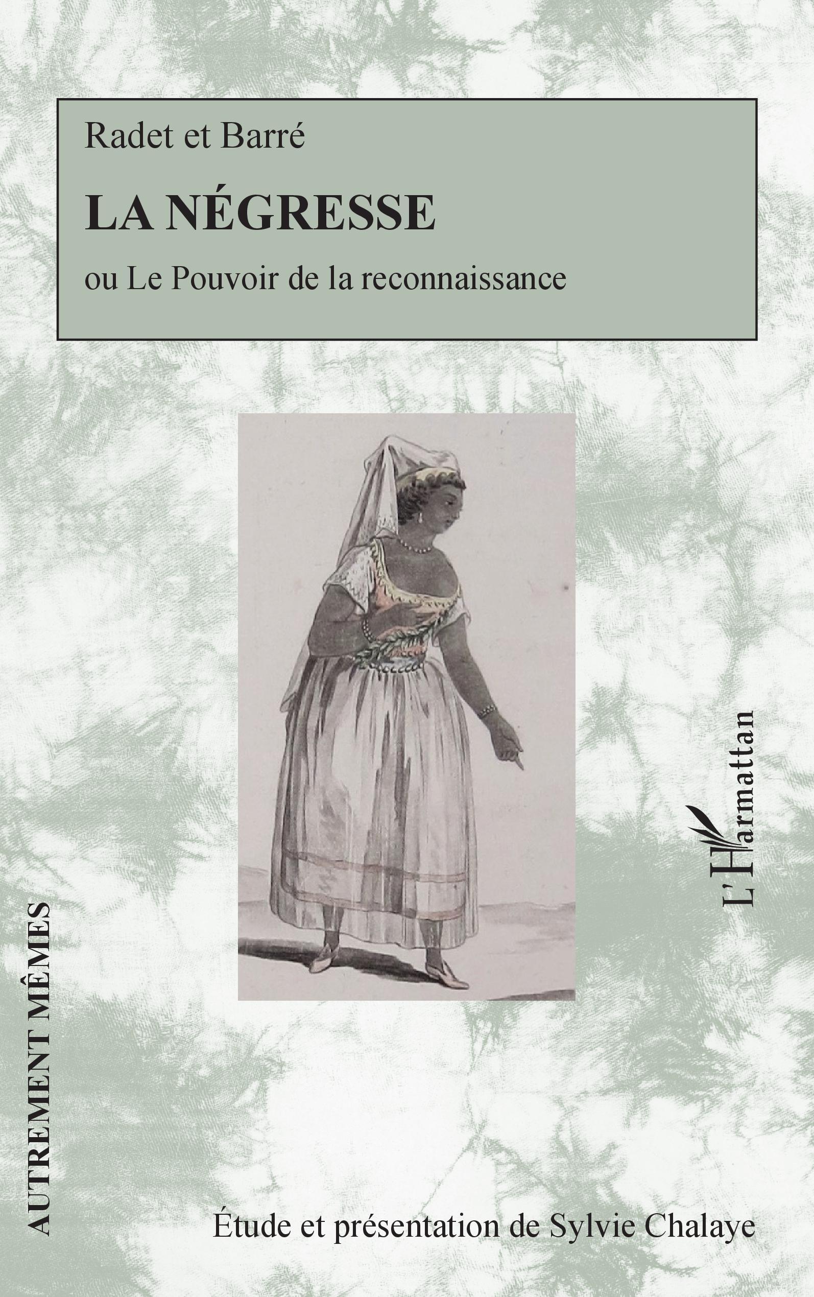 La négresse, ou Le pouvoir de la reconnaissance (9782343246482-front-cover)