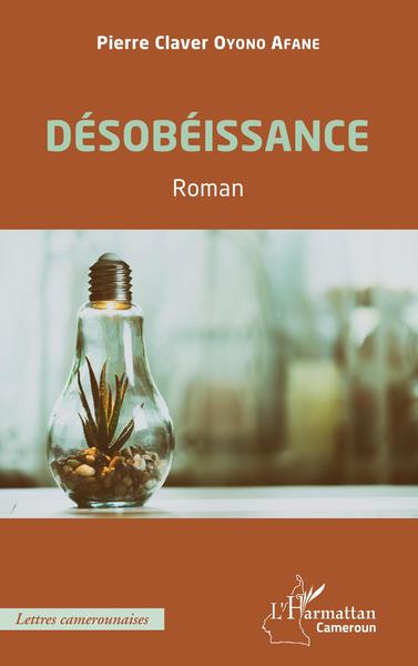 Désobéissance. Roman (9782343224053-front-cover)