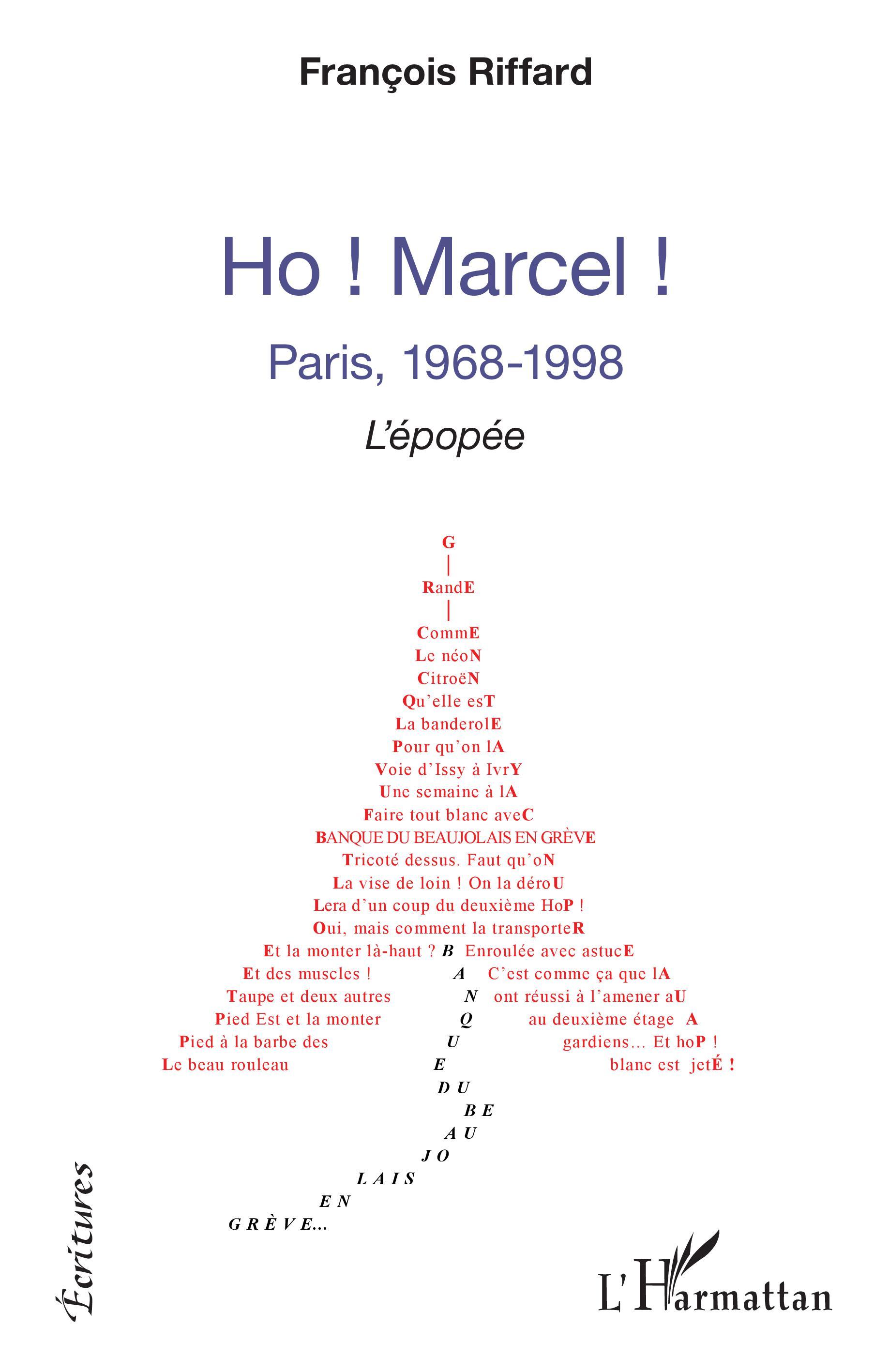 Ho ! Marcel !, Paris, 1968-1998 - L'épopée (9782343233475-front-cover)