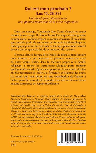 Qui est mon prochain ? (Luc 10,25-37), Un paradigme biblique pour une gestion pastorale de la crise migratoire (9782343255897-back-cover)