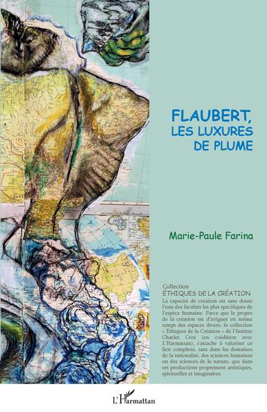 Flaubert, les luxures de plume (9782343218823-front-cover)