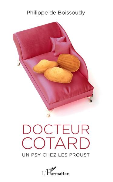Docteur Cotard, Un psy chez les Proust (9782343229775-front-cover)
