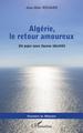 Algérie, le retour amoureux, Un pays sous fausse identité (9782343224619-front-cover)