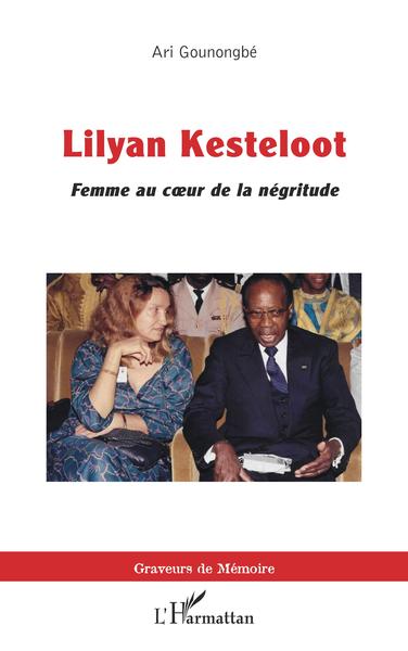 Lilyan Kesteloot, Femme au coeur de la négritude (9782343226842-front-cover)