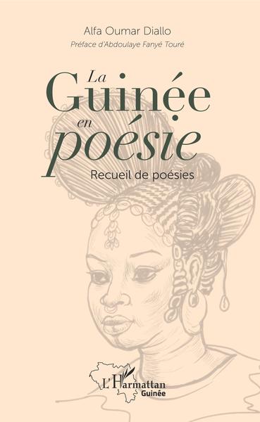 La Guinée en poésie, Recueil de poésies (9782343205717-front-cover)