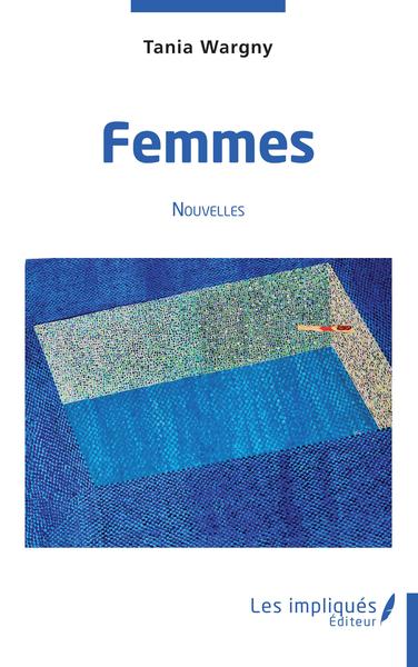 Femmes, Nouvelles (9782343251905-front-cover)