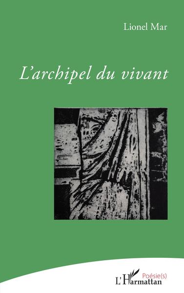 L'archipel du vivant (9782343249124-front-cover)