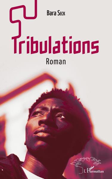 Tribulations. Roman (9782343219011-front-cover)